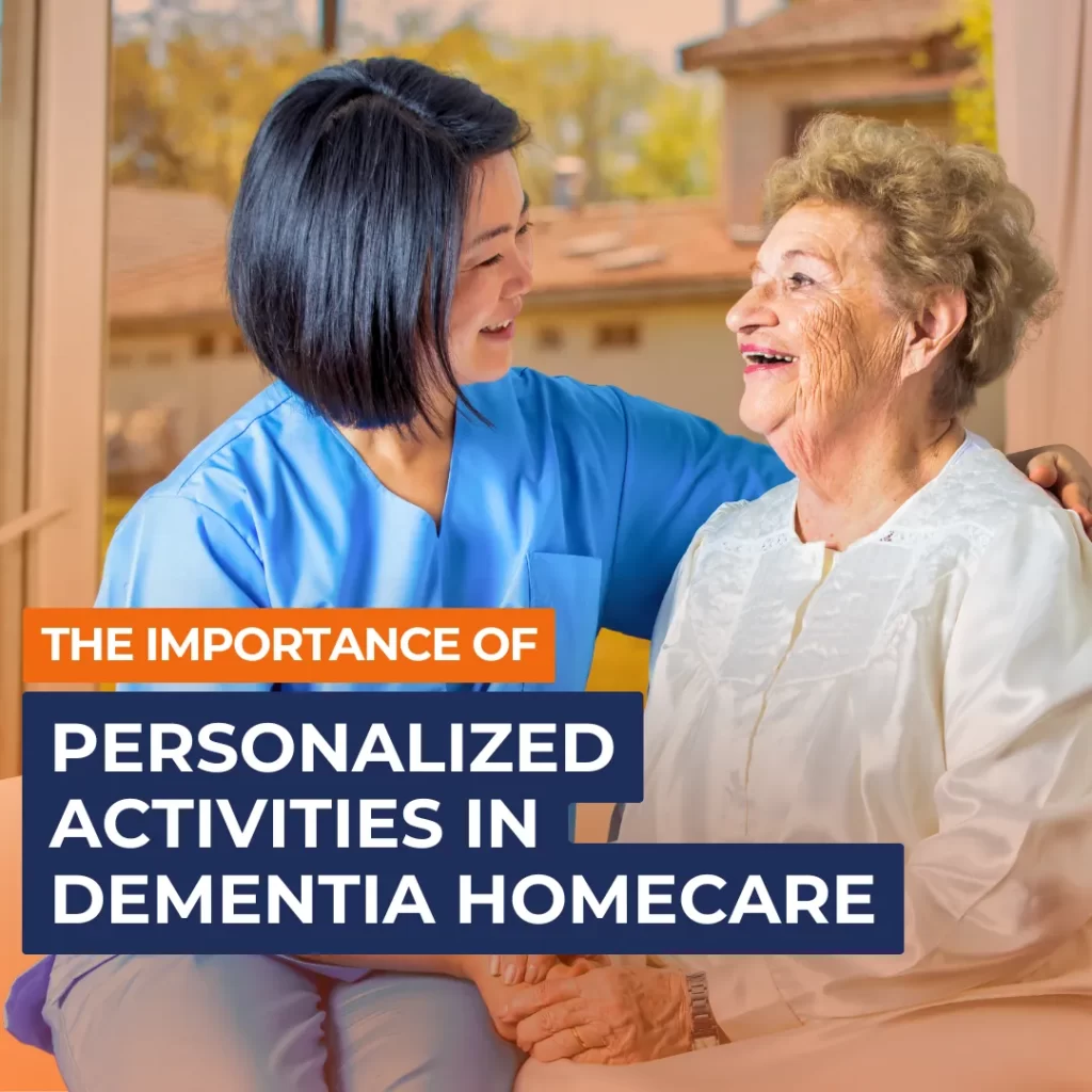 The Importance of Personalized Activities in Dementia Homecare